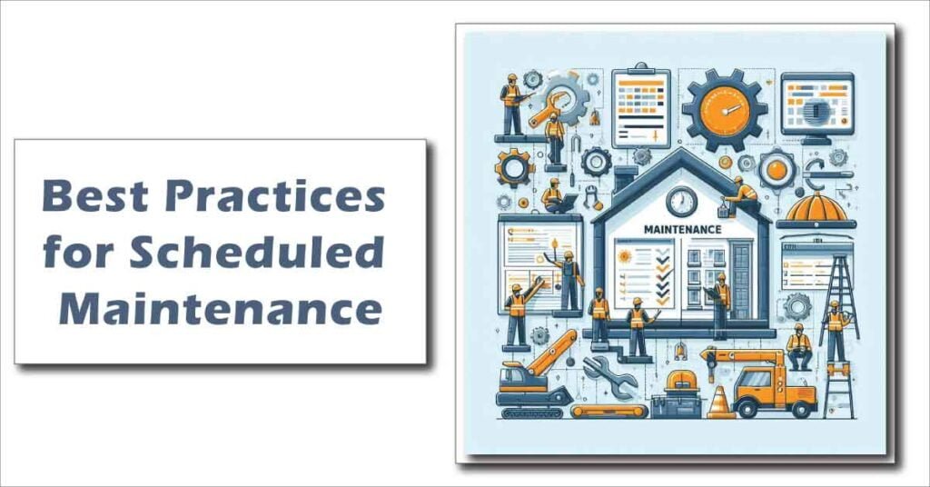 Best Practices for Scheduled Maintenance