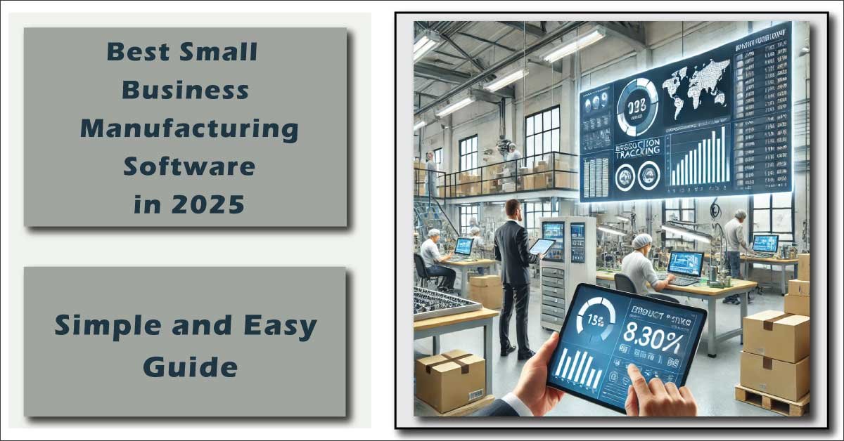 Best Small Business Manufacturing Software in 2025