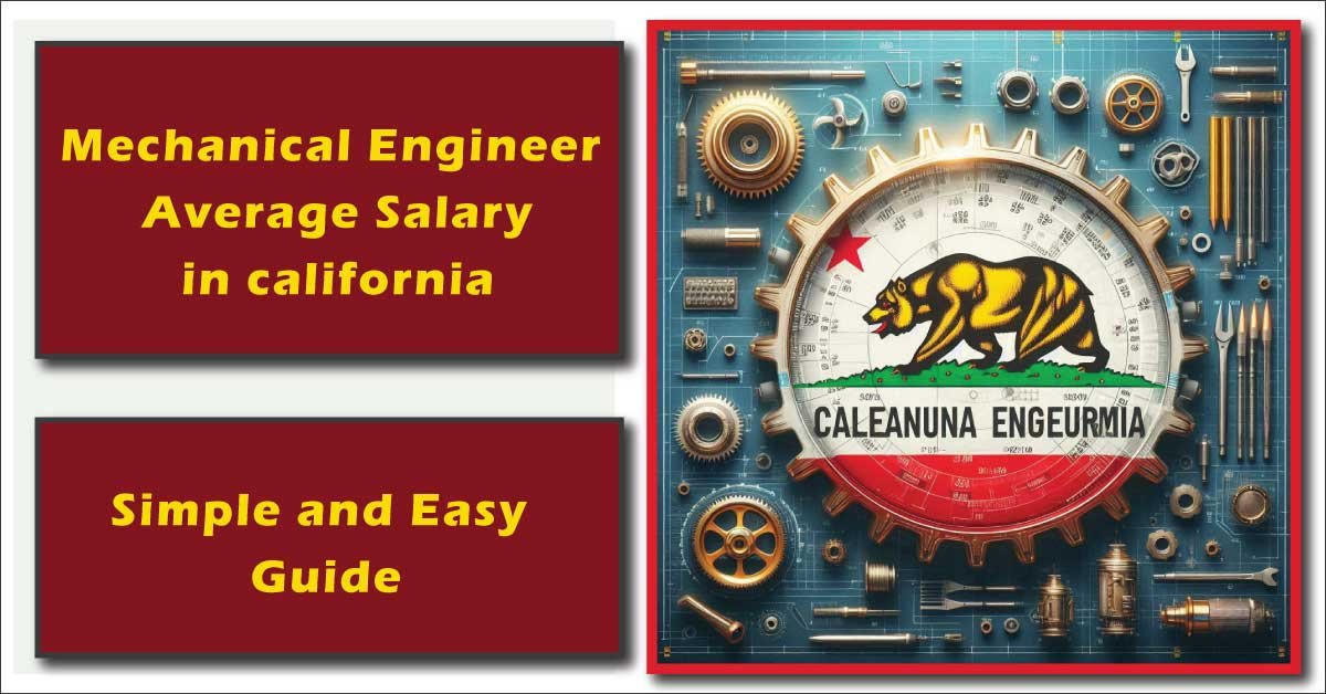 Mechanical Engineer Salaries in California