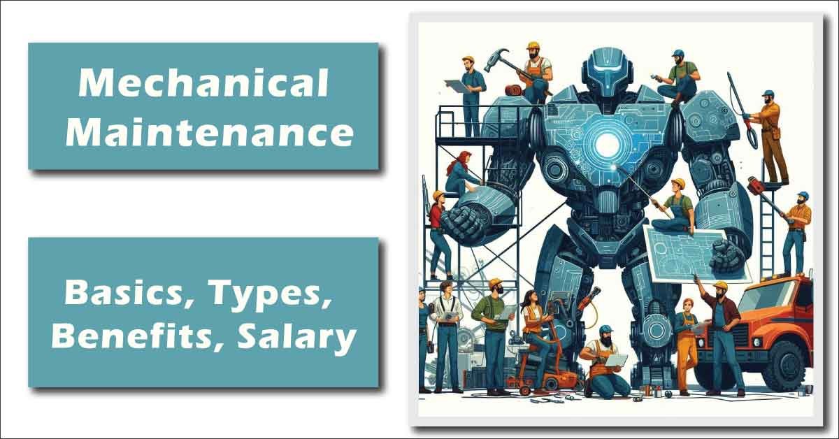 Mechanical Maintenance Explained: Basics, Types, Benefits
