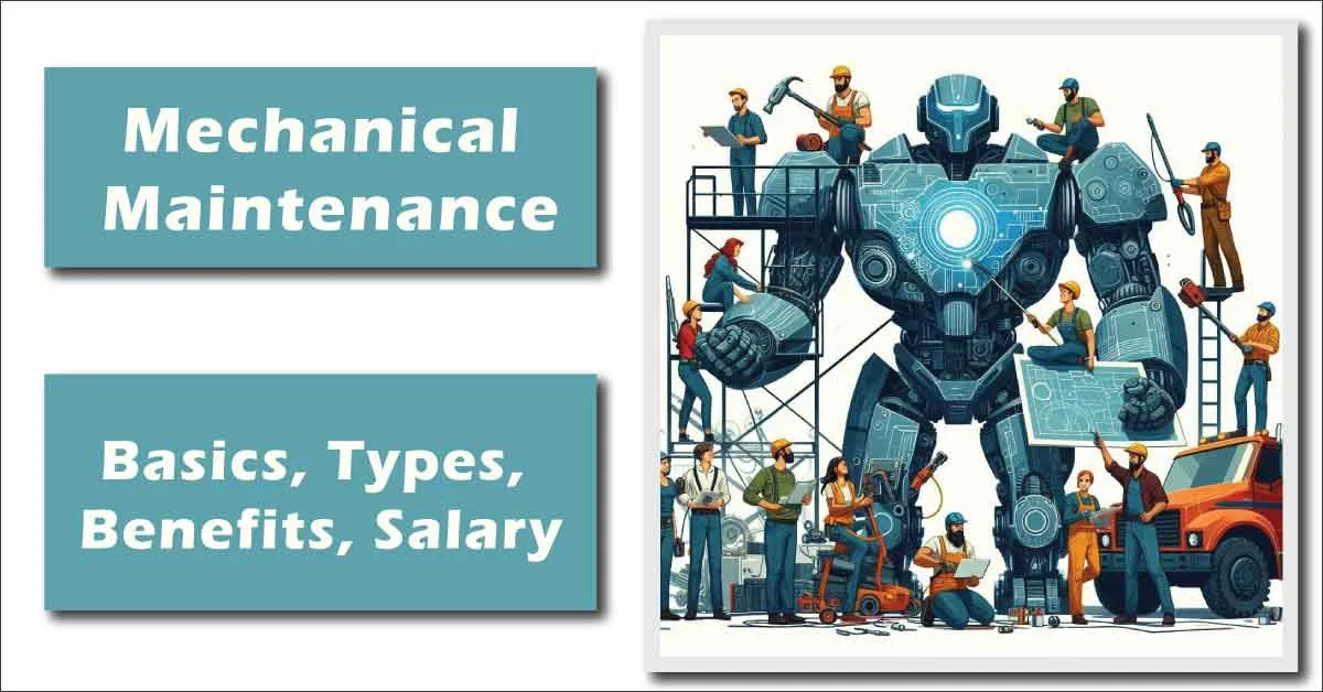 Mechanical Maintenance Explained: Basics, Types, Benefits