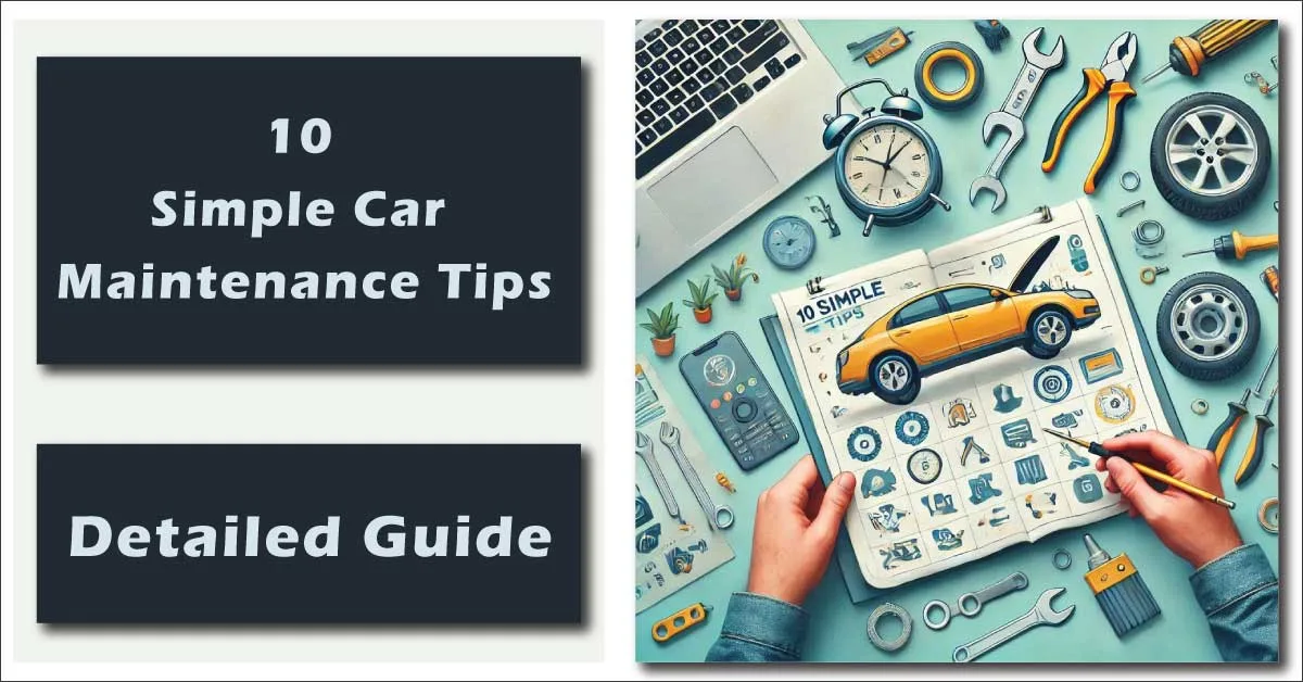 10 Simple Car Maintenance Tips