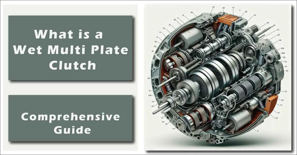 What is a Wet Multi Plate Clutch