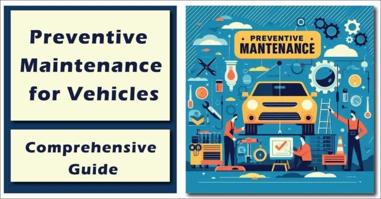Preventive Maintenance For Vehicles: Complete Guide - Mech Forged